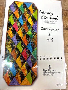 Dancing Diamonds Table Runner & Quilt Pattern By Tiger Lily Press